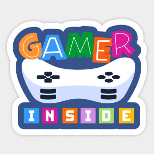Fun gamer inside design Sticker